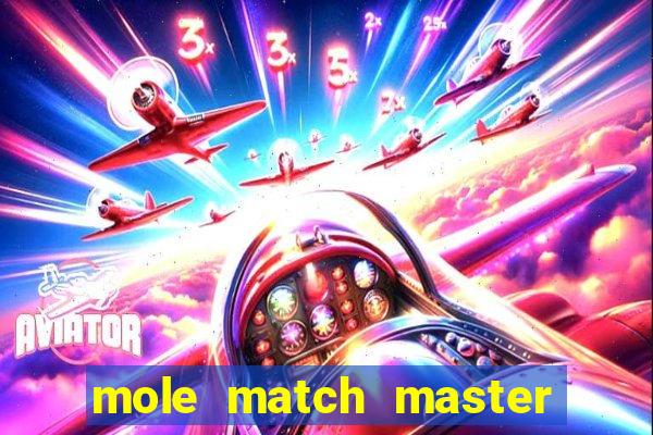 mole match master ganha dinheiro